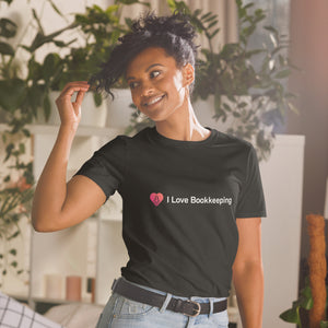 Open image in slideshow, I Love Bookkeeping White Logo Unisex T-Shirt (More colors available)
